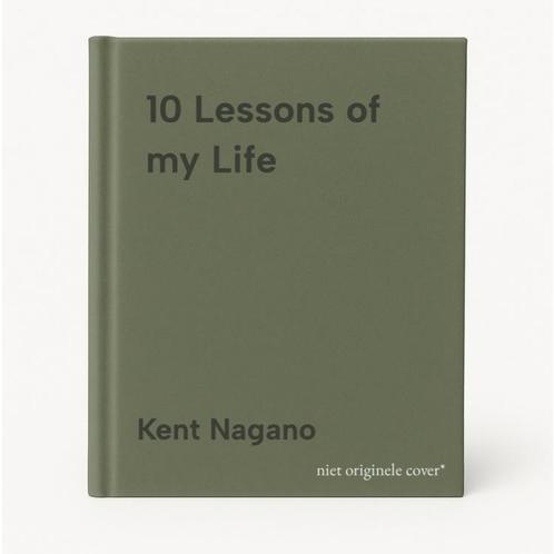 10 Lessons of my Life 9783827014474 Kent Nagano, Boeken, Taal | Engels, Gelezen, Verzenden