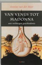 Van Venus tot Madonna 9789062719945, Boeken, Verzenden, Zo goed als nieuw, Annine E. G. van der Meer