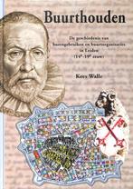 Buurthouden / Leidse historische studien / 3 9789080700956, Verzenden, Zo goed als nieuw, K. Walle