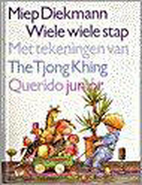 Wiele wiele stap / Querido junior 9789021413334, Boeken, Kinderboeken | Baby's en Peuters, Gelezen, Verzenden