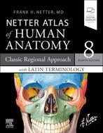 9780323760232 Netter Atlas of Human Anatomy: Classic Regi..., Boeken, Studieboeken en Cursussen, Verzenden, Nieuw, Frank Netter
