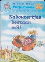 Kaboutertjes bestaan wél ! / Pietje Prinses 9789026998157, Verzenden, Gelezen, Mirjam Mous