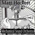 cd - Matt Heckert - Mechanical Sound Orchestra, Zo goed als nieuw, Verzenden