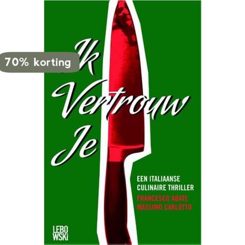 Ik vertrouw je 9789048802302 Francesco Abate, Boeken, Romans, Zo goed als nieuw, Verzenden