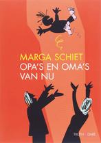 Opas en omas van nu 9789049999148 Marga Schiet, Verzenden, Gelezen, Marga Schiet