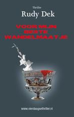 Voor mijn beste wandelmaatje / Thrillers rondom de, Boeken, Verzenden, Gelezen, Rudy Dek