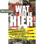 Wat doe ik hier?! / Morgenrood brochurereeks / 261, Boeken, Verzenden, Zo goed als nieuw