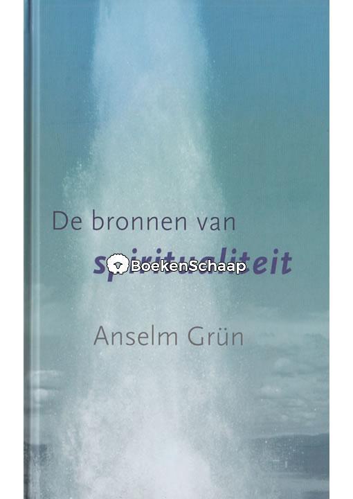 De bronnen van spiritualiteit Anselm Grun, Boeken, Godsdienst en Theologie, Gelezen, Verzenden