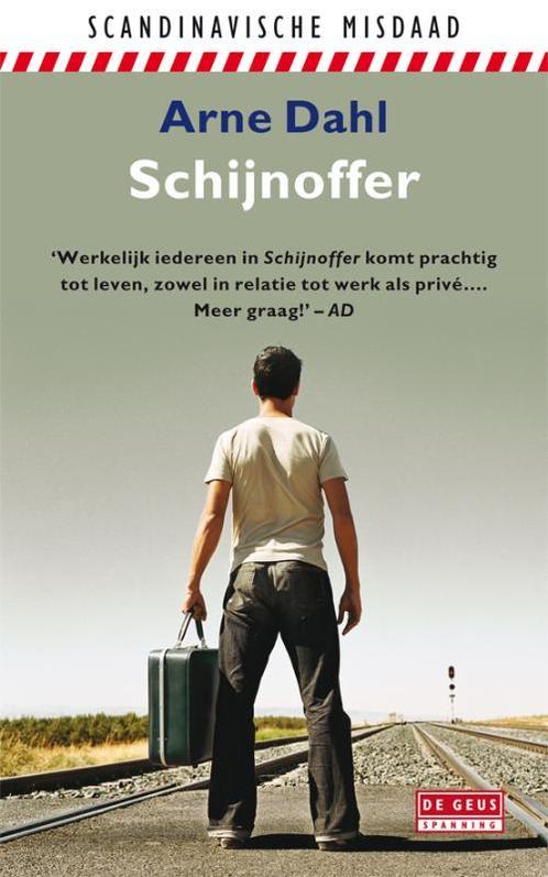 Schijnoffer 9789044522594 Arne Dahl, Boeken, Detectives, Zo goed als nieuw, Verzenden