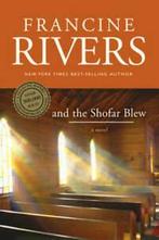 And the Shofar Blew by Francine Rivers (Paperback), Gelezen, Francine Rivers, Verzenden