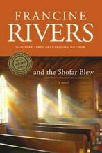 And the Shofar Blew by Francine Rivers (Paperback), Verzenden, Gelezen, Francine Rivers