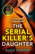 9780008524180 Serial Killer Series-The Serial Killers Dau..., Boeken, Verzenden, Nieuw, Alice Hunter