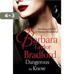 Dangerous To Know 9780586217399 Barbara Taylor Bradford, Boeken, Verzenden, Gelezen, Barbara Taylor Bradford