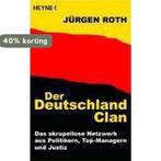 Der Deutschland-Clan 9783453620209 Jürgen Roth, Boeken, Verzenden, Zo goed als nieuw, Jürgen Roth
