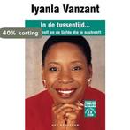IN DE TUSSENTIJD 9789027467744 Lyanla Vanzant, Boeken, Verzenden, Gelezen, Lyanla Vanzant