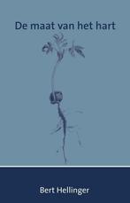 De maat van het hart 9789492331014 Bert Hellinger, Boeken, Verzenden, Zo goed als nieuw, Bert Hellinger
