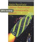 Johnny Mackintosh En De Supersnelle Augurk 9789044612066, Boeken, Verzenden, Gelezen, Keith Mansfield