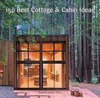 9780062395207 150 Best Cottage and Cabin Ideas, Verzenden, Zo goed als nieuw, Francesc Zamora
