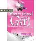 Pretty Good for a Girl 9780060532208 Tina Basich, Verzenden, Gelezen, Tina Basich