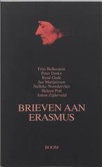 Brieven aan Erasmus 9789053527801 Frits Bolkestein, Verzenden, Zo goed als nieuw, Frits Bolkestein