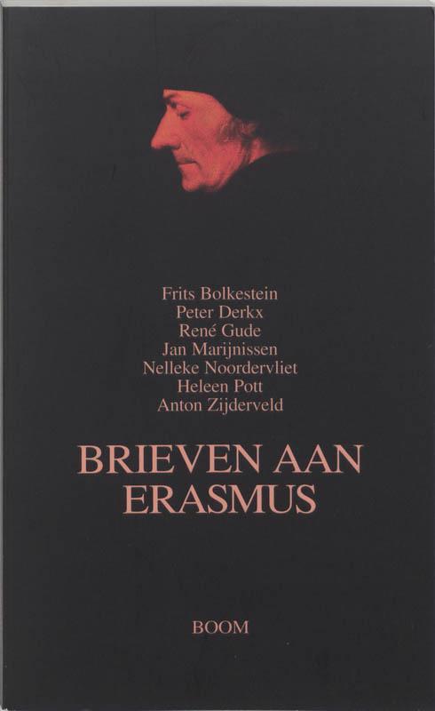 Brieven aan Erasmus 9789053527801 Frits Bolkestein, Boeken, Romans, Zo goed als nieuw, Verzenden
