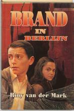 Brand in Berlijn 9789033118272 R. van der Mark, Verzenden, Gelezen, R. van der Mark