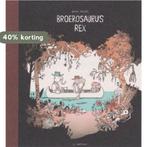 Broerosaurus rex 9789463361569 Øyvind Torseter, Boeken, Verzenden, Zo goed als nieuw, Øyvind Torseter
