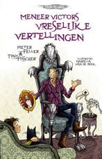 Meneer Victors vreselijke vertellingen 9789048316199, Verzenden, Gelezen, Pieter Feller