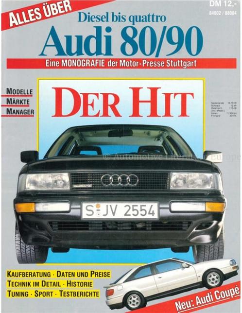 ALLES UBER AUDI 80 / 90, DIESEL BIS QUATTRO, EINE, Boeken, Auto's | Boeken, Audi