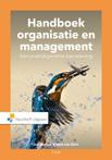 Handboek Organisatie en Management. Een prakti 9789001895600