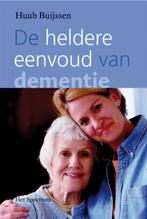 De heldere eenvoud van dementie 9789000306480 Huub Buijssen, Verzenden, Gelezen, Huub Buijssen