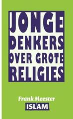 Jonge denkers over grote religies De islam / Jonge denkers, Boeken, Verzenden, Zo goed als nieuw, Frank Meester