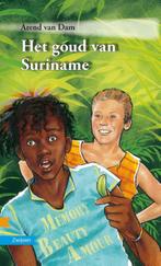 Zoeklicht Het Goud Van Suriname 9789048703470 Arend van Dam, Boeken, Kinderboeken | Jeugd | onder 10 jaar, Gelezen, Arend van Dam, A. van Dam