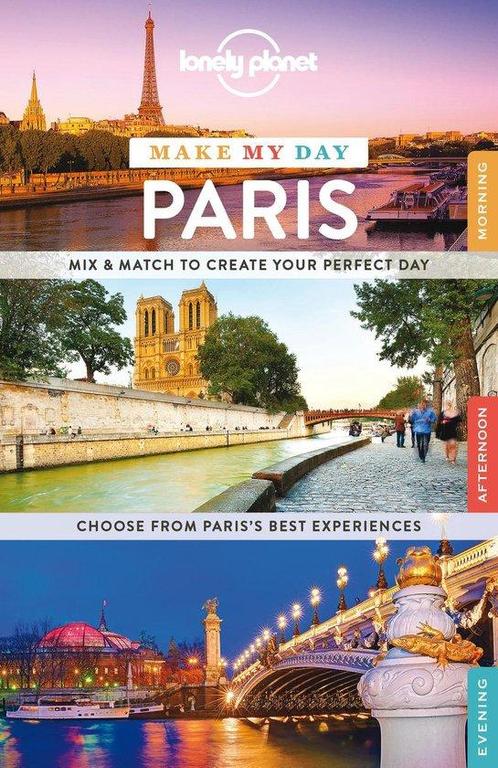 Lonely Planet Make My Day Paris 9781743606988 Lonely Planet, Boeken, Overige Boeken, Zo goed als nieuw, Verzenden