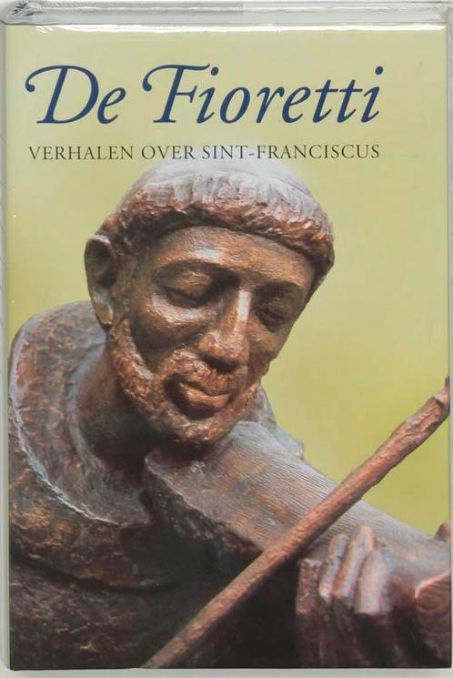 De Fioretti 9789025731724, Boeken, Godsdienst en Theologie, Gelezen, Verzenden