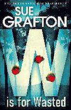 W is for Wasted 9781447269380 Sue Grafton, Verzenden, Gelezen, Sue Grafton