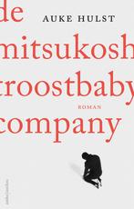 De Mitsukoshi Troostbaby Company (9789026346934, Auke Hulst), Boeken, Verzenden, Nieuw