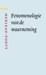 Fenomenologie van de waarneming / Grote klassieken, Boeken, Verzenden, Gelezen, Maurice Merleau-Ponty