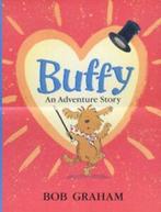 Buffy: an adventure story by Bob Graham (Paperback), Boeken, Gelezen, Bob Graham, Verzenden