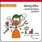 Johnny Joker houdt zijn kiezen op elkaar - tanden poetsen, Verzenden, Gelezen, W. Reiter
