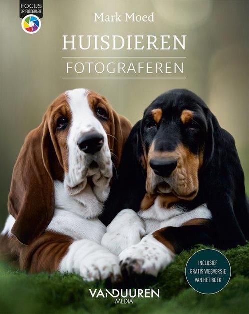 9789463562348 Focus op fotografie - Huisdieren fotograferen, Boeken, Schoolboeken, Zo goed als nieuw, Verzenden