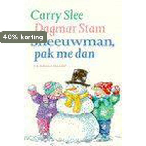 Sneeuwman, pak me dan 9789026908798 Carry Slee, Boeken, Kinderboeken | Jeugd | 13 jaar en ouder, Gelezen, Verzenden
