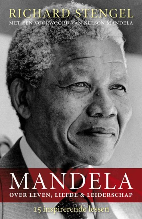 Mandela over leven, liefde & leiderschap 9789021547961, Boeken, Literatuur, Gelezen, Verzenden