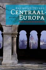 Centraal-Europa 9789089242259 Raymond Detrez, Verzenden, Gelezen, Raymond Detrez