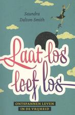Laat los, leef los 9789029720229 Saundra Dalton-Smith, Boeken, Verzenden, Zo goed als nieuw, Saundra Dalton-Smith
