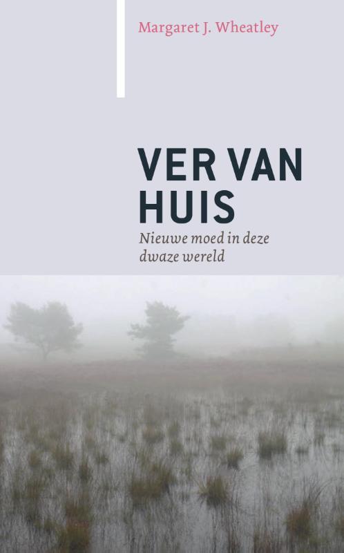 Ver van huis / Paradigma 9789062245277 Margaret J. Wheatley, Boeken, Esoterie en Spiritualiteit, Zo goed als nieuw, Verzenden