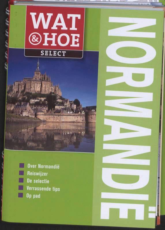 Normandië / Wat & Hoe select 9789021546537 Nia Williams, Boeken, Reisgidsen, Gelezen, Verzenden