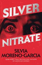 9780593724156 Silver Nitrate Moreno-Garcia, Silvia, Nieuw, Moreno-Garcia, Silvia, Verzenden