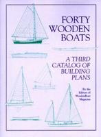 Forty wooden boats: a third catalog of building plans (Book), Gelezen, Verzenden