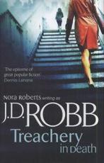 Treachery in death by J. D. Robb (Hardback), Boeken, Verzenden, Gelezen, J. D. Robb